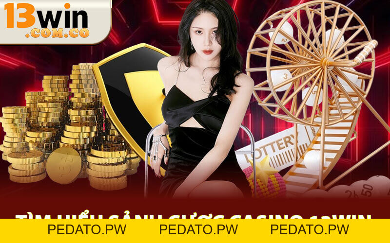 Casino 13Win – Sảnh Cược Uy Tín, Thưởng Lớn Mỗi Ngày