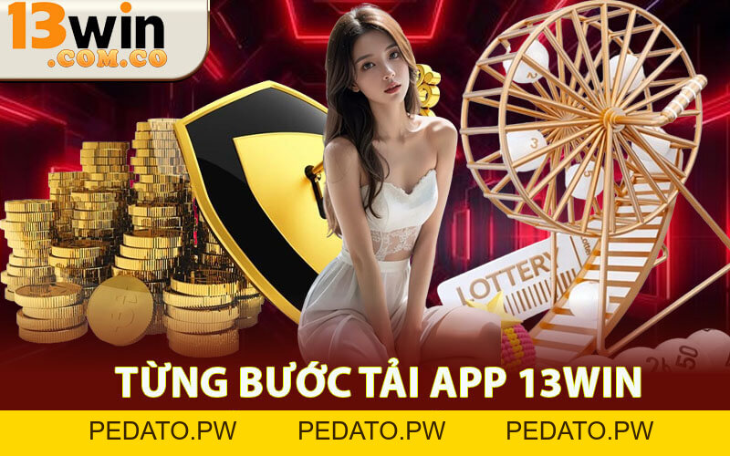 Tải App 13win – Trải Nghiệm Game Đỉnh Cao Trên Mọi Thiết Bị