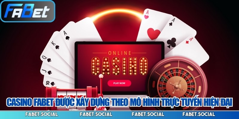 Casino FABET: Trải Nghiệm Chân Thực Sòng Bài Hiện Đại