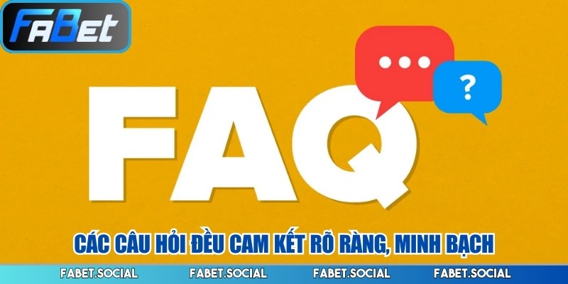 FAQ FABET – Tổng Hợp Câu Hỏi Thường Gặp Cho Người Mới