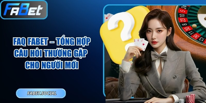 Hướng Dẫn Tham Gia FABET: Chuyên Mục Thông Tin Chuẩn
