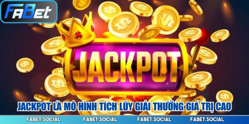 Jackpot Là Gì? Phân Tích Cơ Chế Và Giá Trị Giải Thưởng