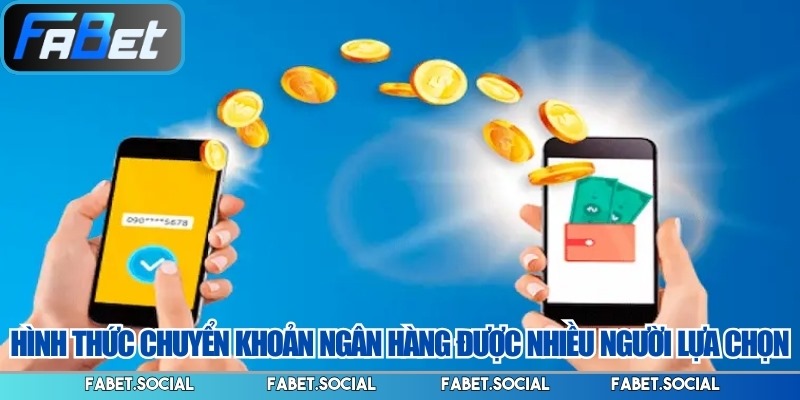 Nạp Tiền FABET: Hướng Dẫn Thực Hiện Từng Phương Thức
