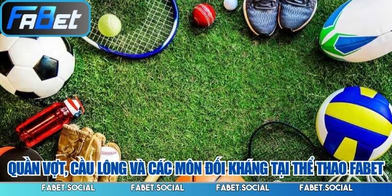 Thể Thao FABET: Sân Chơi Đa Dạng, Kèo Cược Phong Phú Thể Thao FABET: Sân Chơi Đa Dạng, Kèo Cược Phong Phú